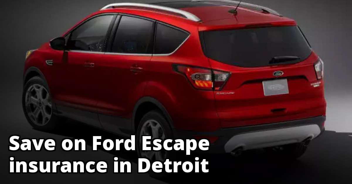 Save Money on Ford Escape Insurance in Detroit, MI